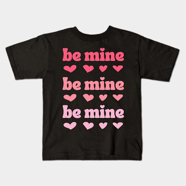 Heart on my sleeve: Be Mine Kids T-Shirt by Bro Aesthetics